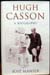 Hugh Casson - A Biography - Jose Manser